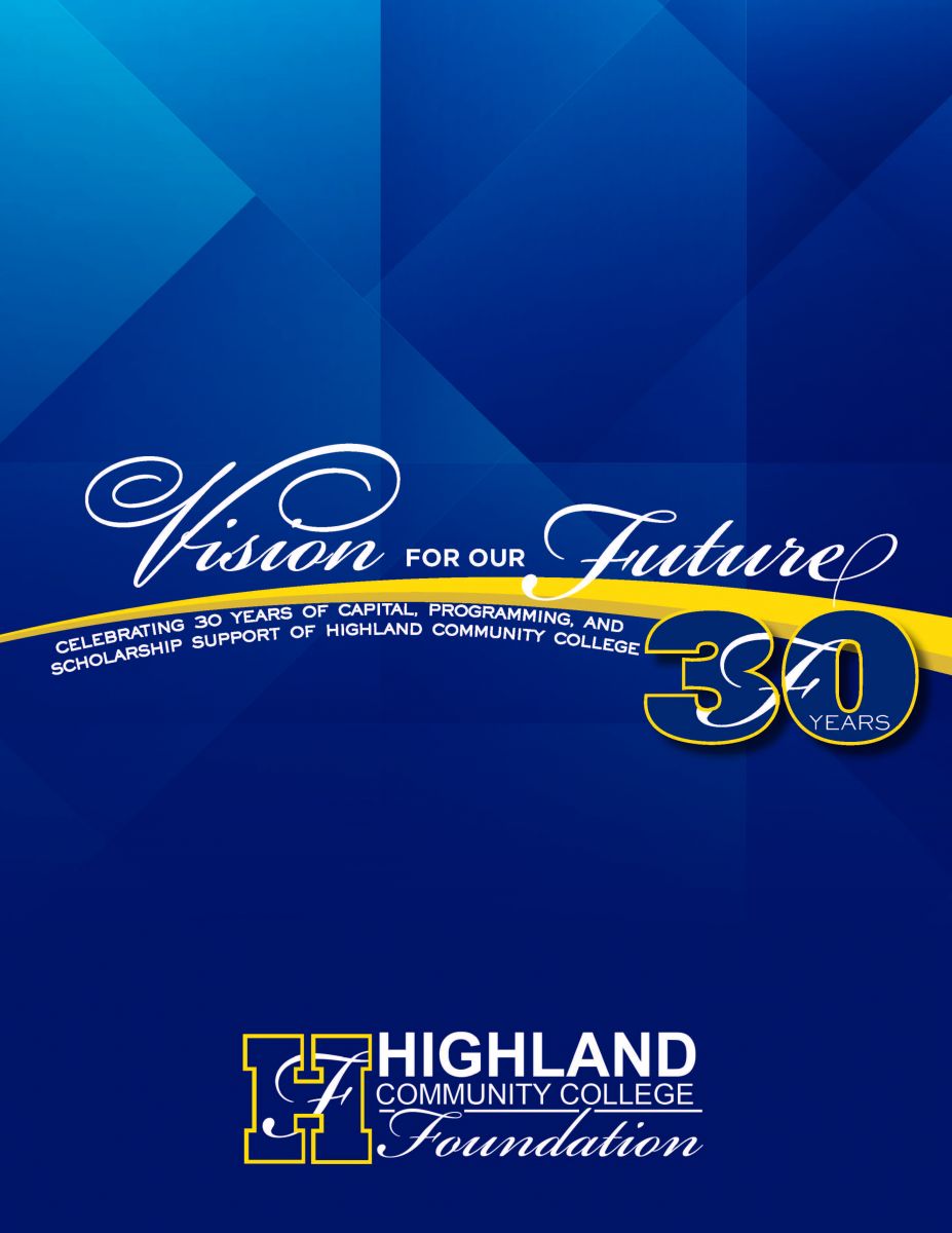 Vision for our Future Celebrating 30 years of capital, programming, and scholarship support of HCC.